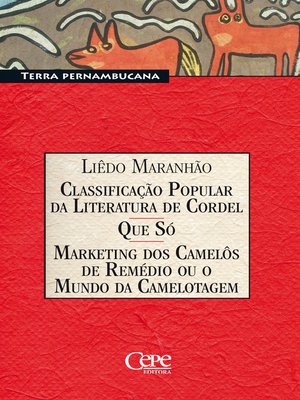 cover image of Classificação Popular Da Literatura de Cordel / Que só / Marketing dos Camelôs de Remédio ou o Mundo da Camelotagem